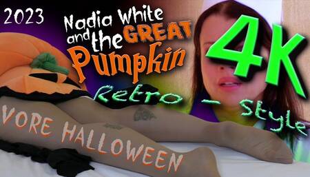 4K GRINDHOUSE RETRO Halloween VORE 2023 Nadia White and The Great Pumpkin