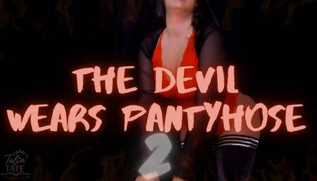 The Devil Wears Pantyhose 2