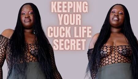 Keeping your Cuck Life Secret