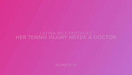 I'm injured after playing tennis and you are the doctor that comes to fix me.