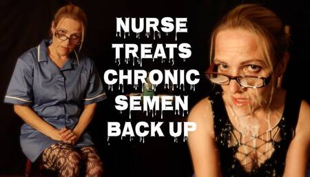 Nurse Cures Semen Backup