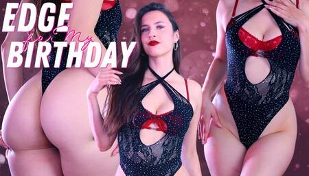 Edge Yourself for My Birthday