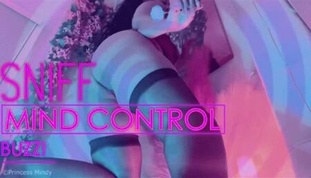 SNIFFING MIND CONTROL BUZZ