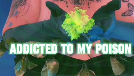 Addicted to my Poison (Topless)