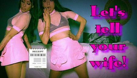 Let's tell your wife!