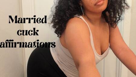 Married cuckold affirmations