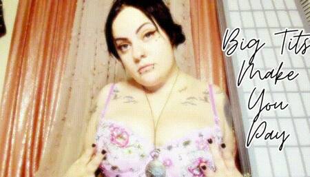 Big Tits Make You Pay
