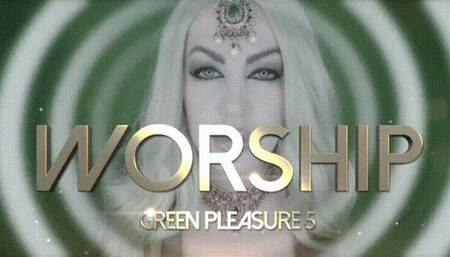 WORSHIP Green Pleasure 5 HD