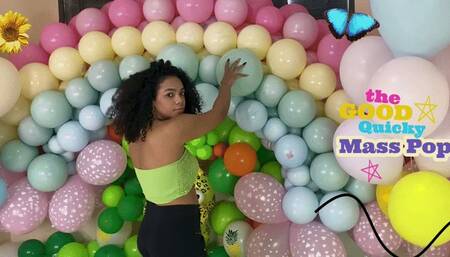 The Good and Quicky Mass Pop Fun!