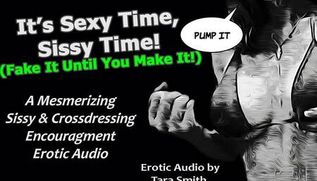 Audio Only - Sexy Time Sissy Time Crossdressing Encouragement