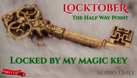 LOCKED BY MY MAGIC KEY! (Locktober 2023)