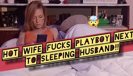 Wife gets pussy fucked next to her snoring husband