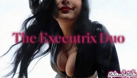 The Executrix Duo