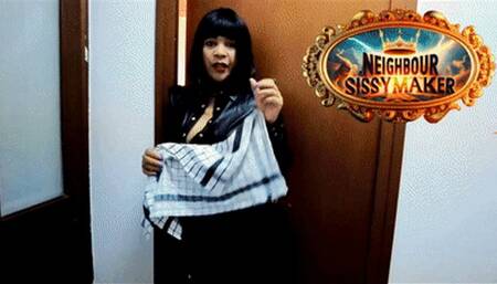 Neighbour sissy maker