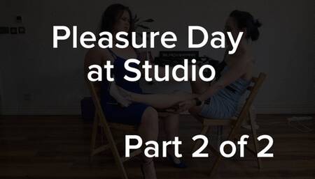 Part 2 of 2 The Pleasure day at Studio
