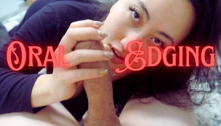 Oral Edging