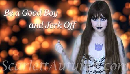 Be a Good Boy and jerk off - WMV SD 480p