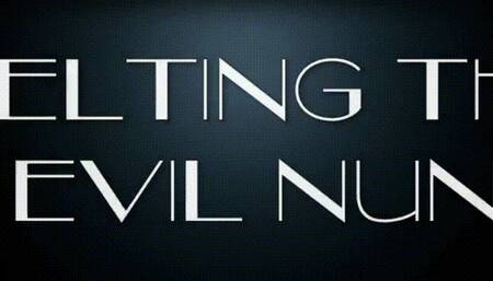 Melting the Evil Nun *wmv*