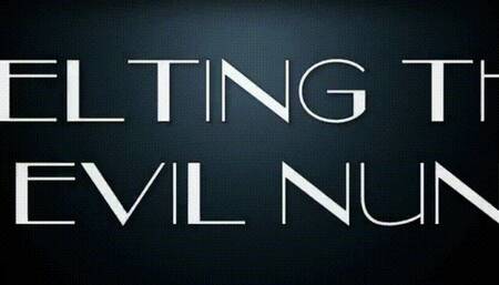 Melting the Evil Nun *mp4*