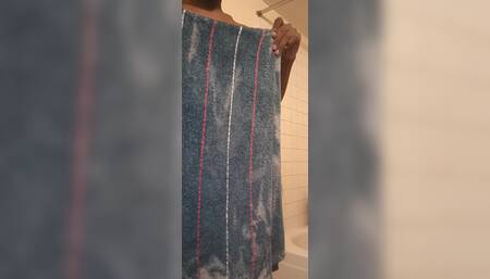 Fresh Out the Shower Getting Dressed