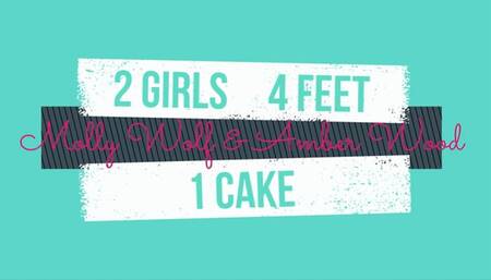 2 Girls, 4 feet, 1 cake !