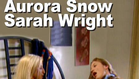 Aurora Snow & Sarah Wright Lesbo Masturbate Lick Rub