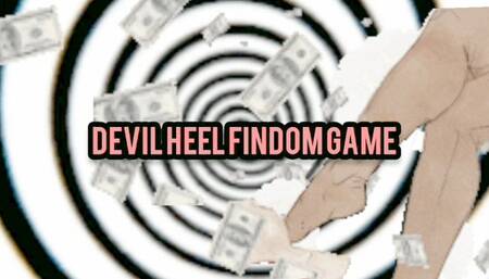 Devil Heel Findom Game