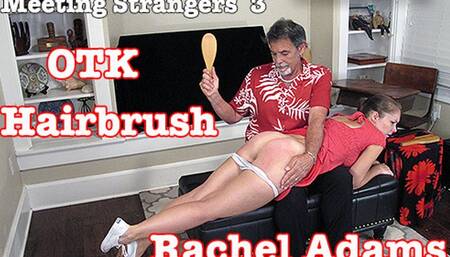 Rachel Adams- Meeting With Strangers OTK Hairbrush Spanking