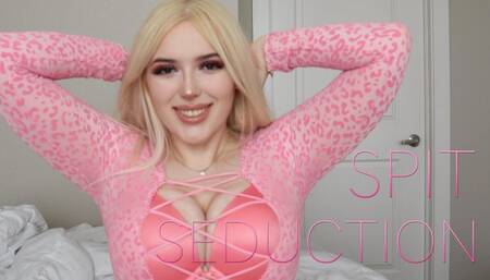 Spit Seduction