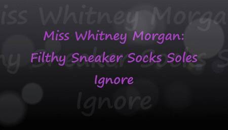 Miss Whitney Morgan: Filthy Sneakers Socks Soles Ignore
