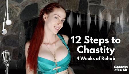 12 Steps to Chastity: 4 Weeks to END your Masturbation Addiction
