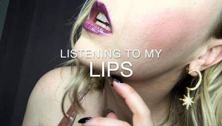 Listening To My Lips
