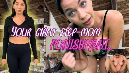 Your GIANT step-mom punish you
