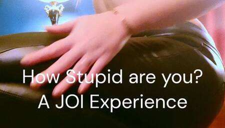 How stupid are you? A JOI experience.