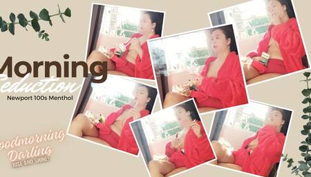 Morning Seduction (newport 100s menthol with sounds )