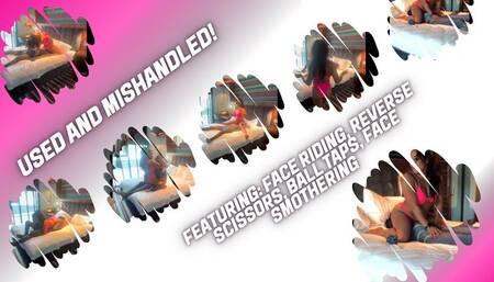 Used and Mishandled!