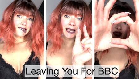Leaving You For BBC