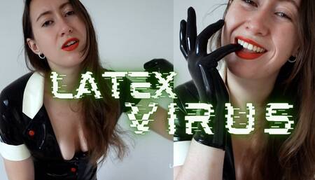 The Latex Virus