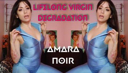 Lifelong Virgin Degradation