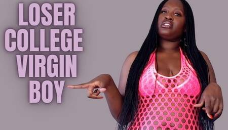 loser College virgin boy