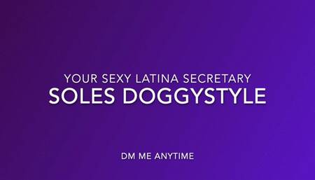 Your Sexy Latina Secretary In 'Soles In Taken From Behind'