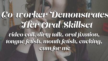 Co-worker Demonstrates Her Oral Talents