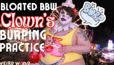 Bloated BBW Clown's Burping Practice - MP4