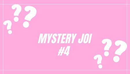 Mystery JOI #4