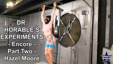 Dr Horable's Experiments - Encore - Part Two - Hazel Moore