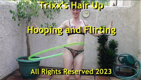 Trixx Hooping & Flirting