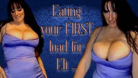 Eating your first load for Eli