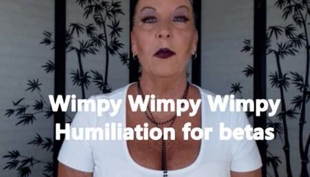 Emasculation Wimpy! Wimpy! Wimpy! Humiliation for betas HD (WMV)