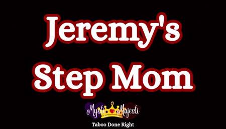 Jeremy's Step Mom