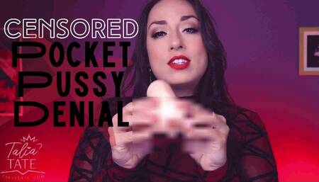 Censored Pocket Pussy Denial